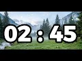 2 45 Countdown Timer Peaceful Mountain Timer for Study Focus Workouts Bro Timers
