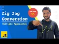Zigzag Conversion Leet Code 6 Multiple Approaches