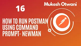 How To Run Postman From Command Line Using Newman - Postman Tutorial For Beginner