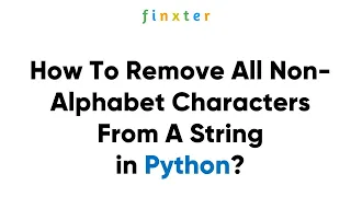 How To Remove All Non-Alphabet Characters From A String