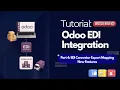 Odoo EDI Connector - Part 4 Export Mapping New Features