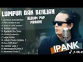 Download Lagu IPANK lumpur dan berlian(IPank) perceraian lara
