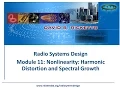 Module 11 Nonlinearity - Harmonic Distortion and Spectral Growth
