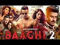 Baaghi 2 unknown facts and story | Tiger Shroff - Disha Patani - Manoj Bajpayee - Randeep Hooda