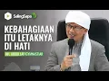 Download Lagu KH. Abdullah Gymnastiar |  Kebahagiaan Itu Letaknya Di Hati
