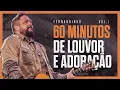 Lagu Fernandinho | 60 Minutos de Louvor e Adoração | Vol. 1