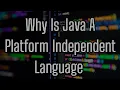 Why Is Java A Platform Independent Language Java s Platform Independence Feature In Detail