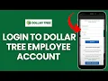 How to Login to Dollar Tree Employee Account 2024 Sign Into Dollar Tree Employee Account