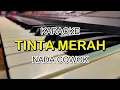 Download Lagu TINTA MERAH KARAOKE NADA COWOK KORG PA700
