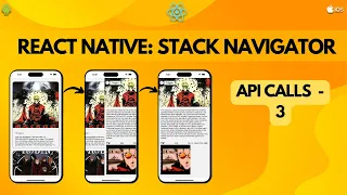 React Native Stack Navigator API Calls - 3