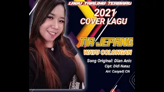 Download COVER WAYU COLONGAN/TIA JEPANG/ ALBUM DIAN ANIC MP3