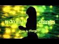 Becky Hill - Changes (Remix by FranzyZD)