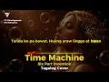 Time Machine - Six Part Invention (Tagalog Cover)