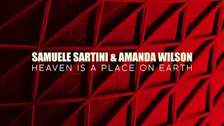 SAMUELE SARTINI, AMANDA WILSON - Heaven Is A Place On Earth [Official]
