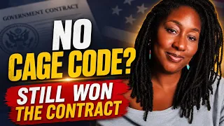 No CAGE Code Still Won How I Landed My First Government Contract