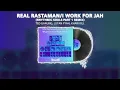 Lagu Ted Ganung, Lutan Fyah, Khari Kill - Real Rastaman/I Work for Jah (Rhythmic Souls Part 1 Remix)