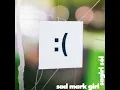 sad mark girl :( - Sagiri Sól