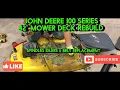 John Deere S100 S120 S130 deck rebuild Spindles Idlers Belt replacement D E S Models 100-130
