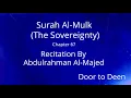 Lagu Surah Al-Mulk (The Sovereignty) Abdulrahman Al-Majed  Quran Recitation
