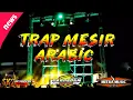Download Lagu trap mesir Arabic || bass beton cocok buat cek sound