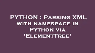 PYTHON Parsing XML with namespace in Python via ElementTree