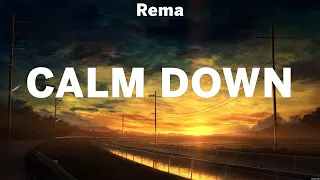 rema calm down lyrics wiz khalifa ft charlie puth ruth b one direction