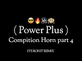 Lagu Power Plus Compition Horn ( Part 4 ) - Its Rohit Remix 