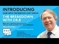 The Breakdown With Dr B Trailer