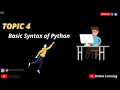 T04-Basic Syntax of Python Topic No 4 m1