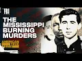 The True Story of Mississippi Burning FULL EPISODE The FBI Files