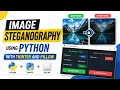 Image Steganography Using Python Tkinter and Pillow