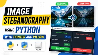 Image Steganography Using Python Tkinter and Pillow
