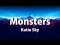Lagu Katie Sky - Monsters (Lyrics)