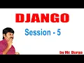 FullStack Web Development Django Session - 5 by Durga Sir On 25-06-2021