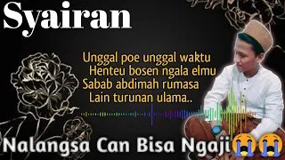 Download syairan santri salafi paling sedih | Nalangsa Can bisa ngaji😭 MP3