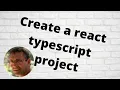 Create a react typescript project
