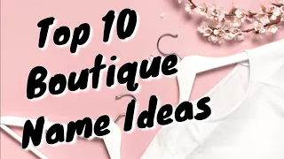 Boutique Name Ideas Boutique Name List in English New Creations
