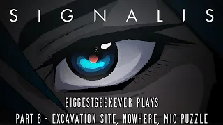 SIGNALIS Part 6 Excavation Site Nowhere Mic Puzzle Let s Play First Playthrough