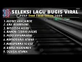 Download Lagu KUMPULAN LAGU BUGIS TERBARU - PILIHAN 2025 ‼️