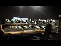 Download Lagu MIDI TARLING ISEP ISEP TEBU | TANPA KENDANG