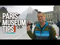 Paris Museum Tips Must Know Before You Go