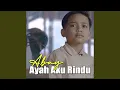 Download Lagu AYAH AKU RINDU