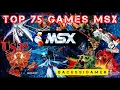 MSX GAMES JUEGOS - TOP 75
