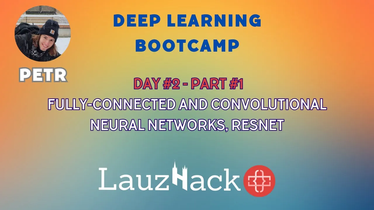 Fully-Connected and Convolutional Neural Networks, ResNet