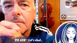 SSL620 ~ Let’s chat…