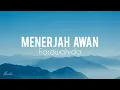 Download Lagu [Lirik] Menerjah Awan - Farawahida