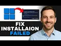 How to Fix Windows 11 Installation Failed Error