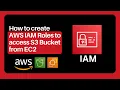 How to create AWS IAM Roles to access S3 Bucket from EC2 AWS Tutorial
