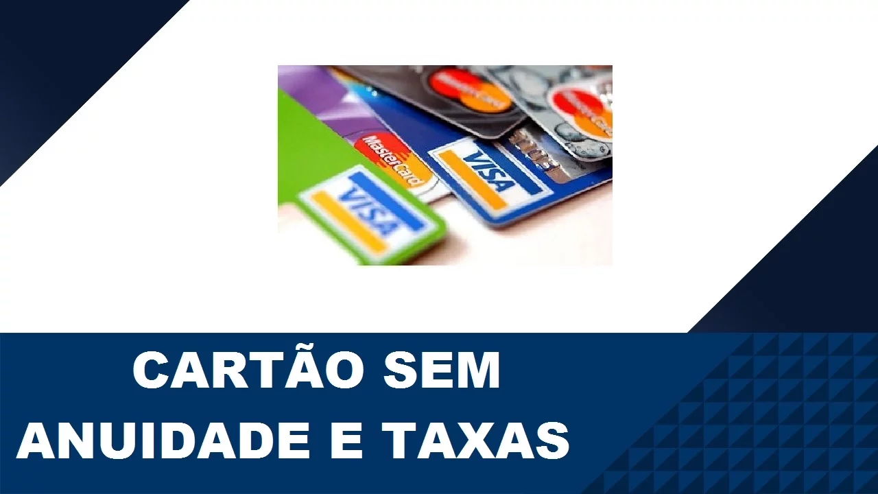COMO ESCOLHER E FAZER UM CARTÃO DE CRÉDITO GRATUITO (SEM ANUIDADE) / GRÁTIS