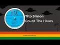 Download Lagu Tito Simon - Count The Hours